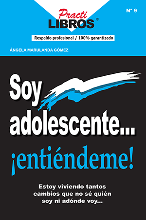 Soy Adolescente... ¡Entiéndeme! (Digital  *.epub)